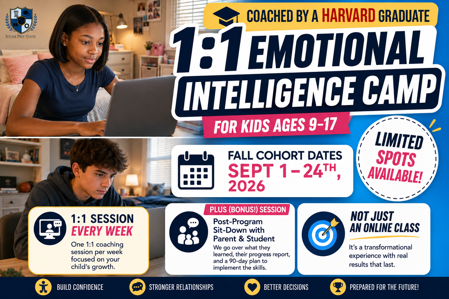 1:1 Emotional Intelligence Camp for kids ages 9 to 17, coached by a Harvard graduate. Fall cohort dates September 1 to 24, 2026. Limited spots available.